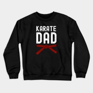 Karate Dad Red Belt Crewneck Sweatshirt